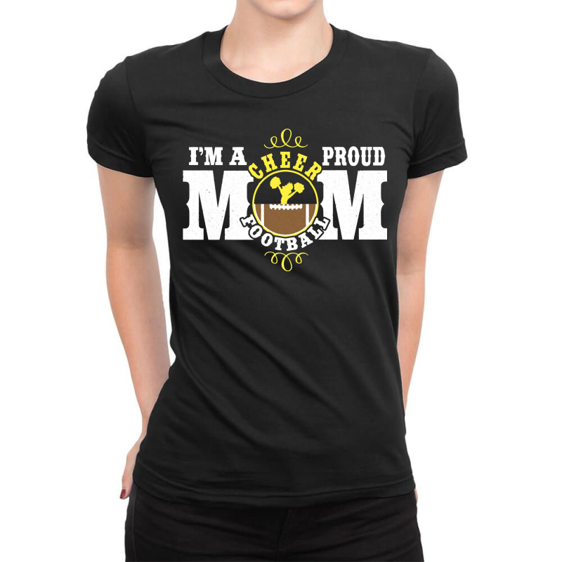 I'm A Proud Cheer Football Mom   Combined Sports Pullover Hoodie Ladies Fitted T-Shirt by harmanyuan | Artistshot