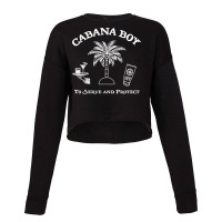 Cabana Boy To Serve And Protect T Shirt Cropped Sweater | Artistshot