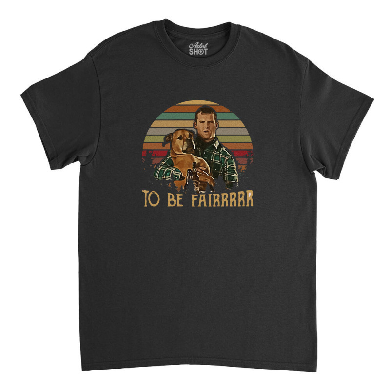 Letterkenny Tribute To Be Fair Ceramic Classic T-shirt by nasitempeiku | Artistshot