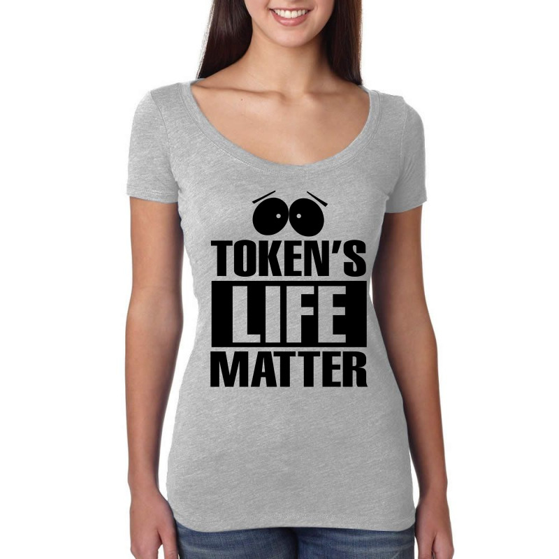 Token's Life Matter Women's Triblend Scoop T-shirt | Artistshot