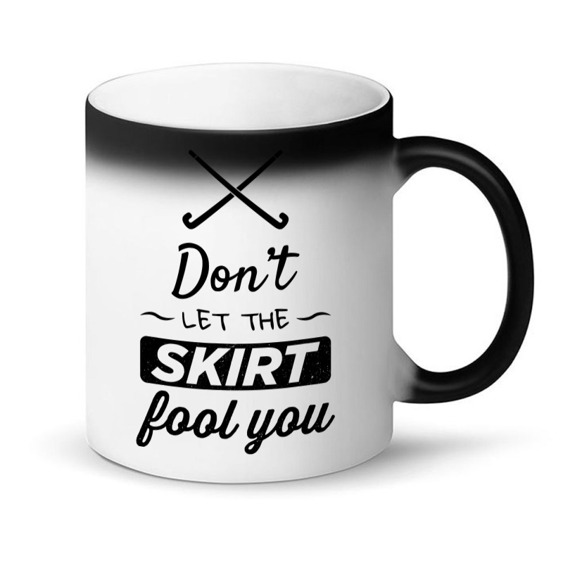 Girls Field Hockey Shirt, Don't Let The Skirt Fool You Shirt Magic Mug | Artistshot