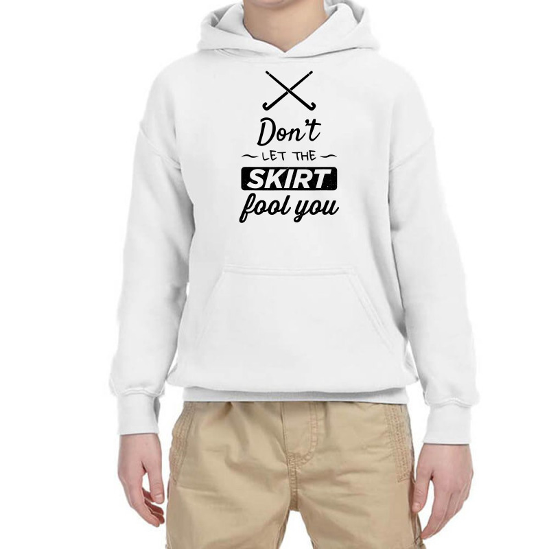 Girls Field Hockey Shirt, Don't Let The Skirt Fool You Shirt Youth Hoodie | Artistshot