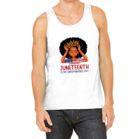 Junenth Is My Independence Day 4th July Black Afro Flag Tank Top | Artistshot