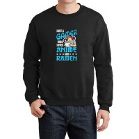 Just A Gamer Who Loves Anime And Ramen Crewneck Sweatshirt | Artistshot