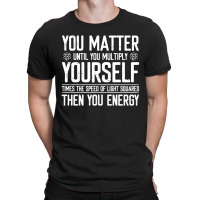 Funny Physics Science T-shirt | Artistshot