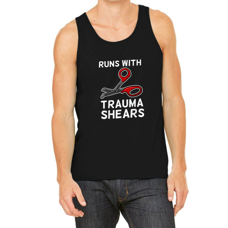 Runs With Trauma Shears Emt Emergency Medical Technician Ems Tank Top | Artistshot