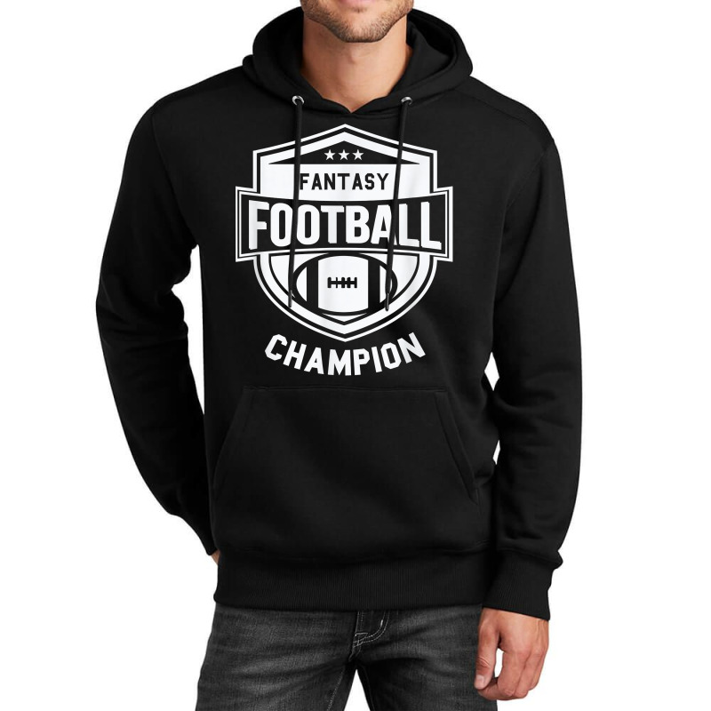 Fantasy Football Champion   League Champ   Winner Quote T Shirt Unisex Hoodie | Artistshot