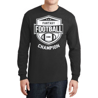 Fantasy Football Champion   League Champ   Winner Quote T Shirt Long Sleeve Shirts | Artistshot