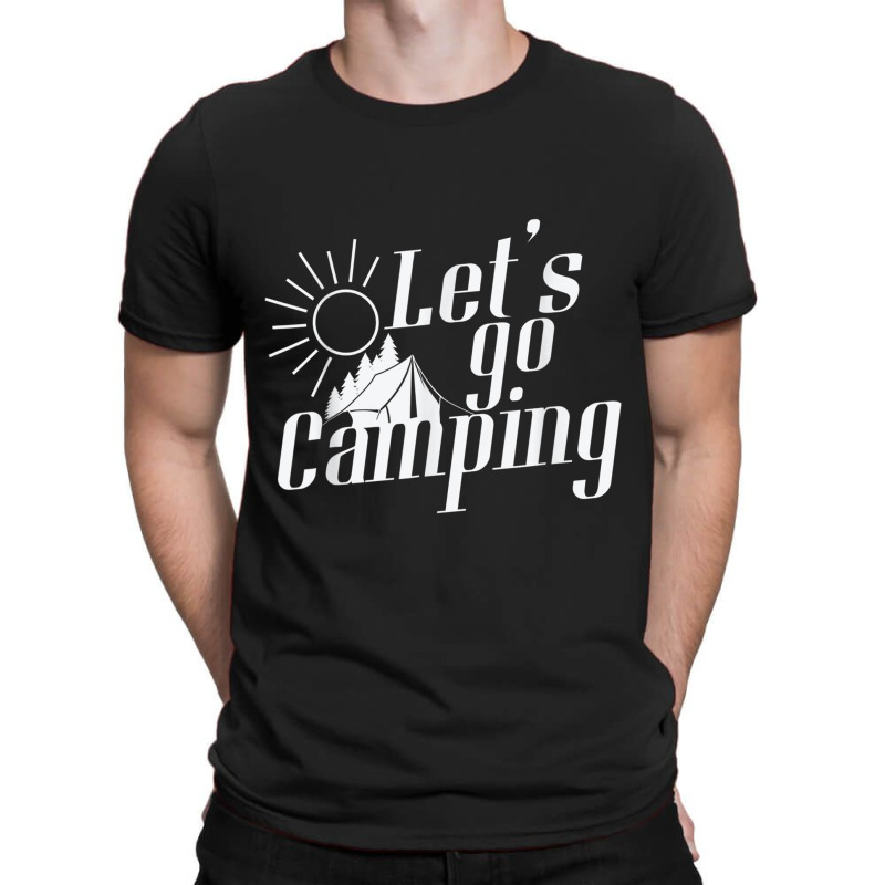 Camping Camping Sunrise Let`s Go Camping T-shirt | Artistshot