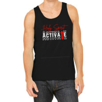 Holy Spirit Activate T Shirt Tank Top | Artistshot