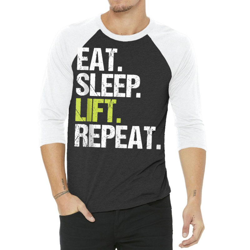 Eat Sleep Lift Repeat Weight Lifting Power Gym Workout Gift Tank Top 3/4 Sleeve Shirt | Artistshot