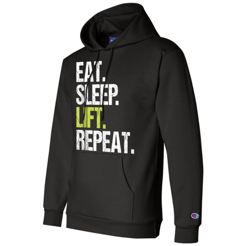 Eat Sleep Lift Repeat Weight Lifting Power Gym Workout Gift Tank Top Champion Hoodie | Artistshot