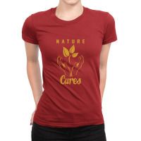 Nature Cures (gold Text) Ladies Fitted T-shirt | Artistshot