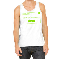 Task Failed Successfully Alert Funny Operative System Alert T Shirt Tank Top | Artistshot