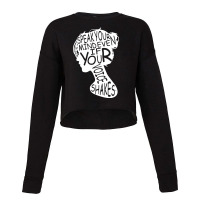 Speak Your Mind Even If Your Voice Shakes Cropped Sweater | Artistshot