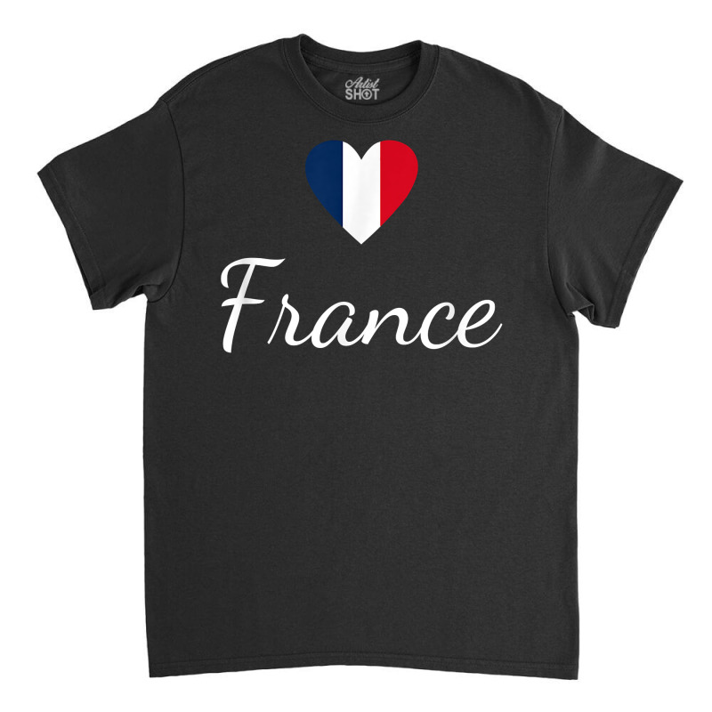 French Pride, France Travel, Love France, Paris France Flag T Shirt Classic T-shirt by belewomritans | Artistshot