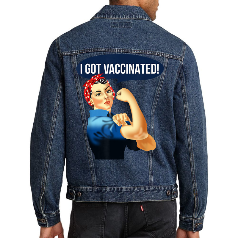 Pro Vaccine Vaccinated Rosie The Riveter Vaccinator T Shirt Men Denim Jacket by norhannuchols | Artistshot