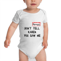 Don't Tell Karen Baby Bodysuit | Artistshot