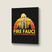 Fire Fauci Flip Flopping Portrait Canvas Print | Artistshot