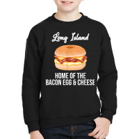 Long Island New York Bacon Egg And Cheese T Shirt Youth Sweatshirt | Artistshot