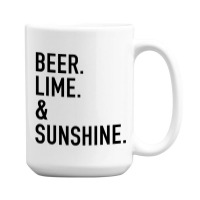 Beer Lime And Sunshine [tw] 15 Oz Coffee Mug | Artistshot