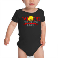 Tai Chi Stand Like A Tree Move Like A River T Shirt Baby Bodysuit | Artistshot