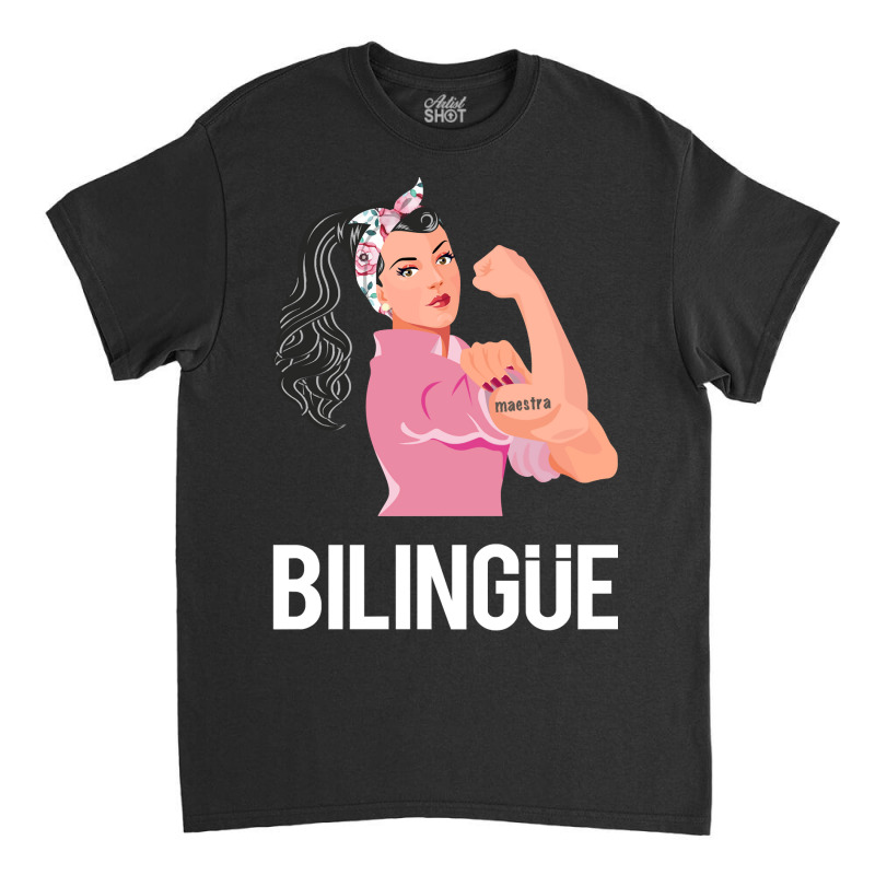 Maestra Bilingue Bilingual Spanish Teacher Long Sleeve T Shirt Classic T-shirt by HUUY | Artistshot