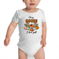 Oh My Gourd I Love Fall Baby Bodysuit | Artistshot