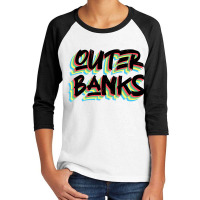 Outer Banks Youth 3/4 Sleeve | Artistshot