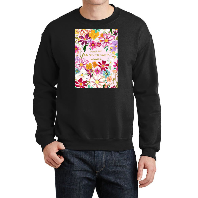 Happy Anniversary Lizzie Crewneck Sweatshirt | Artistshot