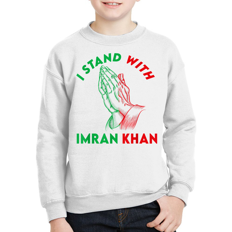 Support I Stand With Imran Khan Pakistani Prime Minister T Shirt Youth Sweatshirt by tandonwelters | Artistshot