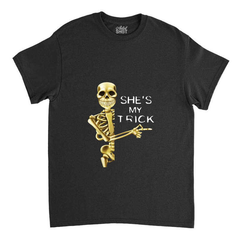 Halloween Shes My Trick Classic T-shirt | Artistshot