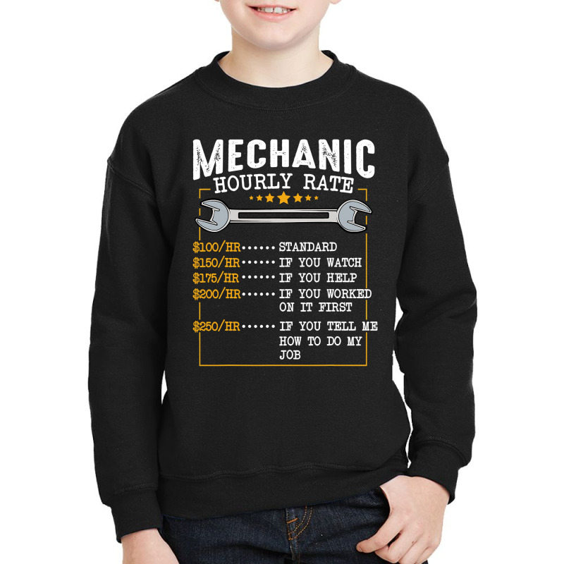 Mechanic Hourly Rate Labor Rates Funny Co Workers Car Lover T Shirt Youth Sweatshirt by HUUY | Artistshot