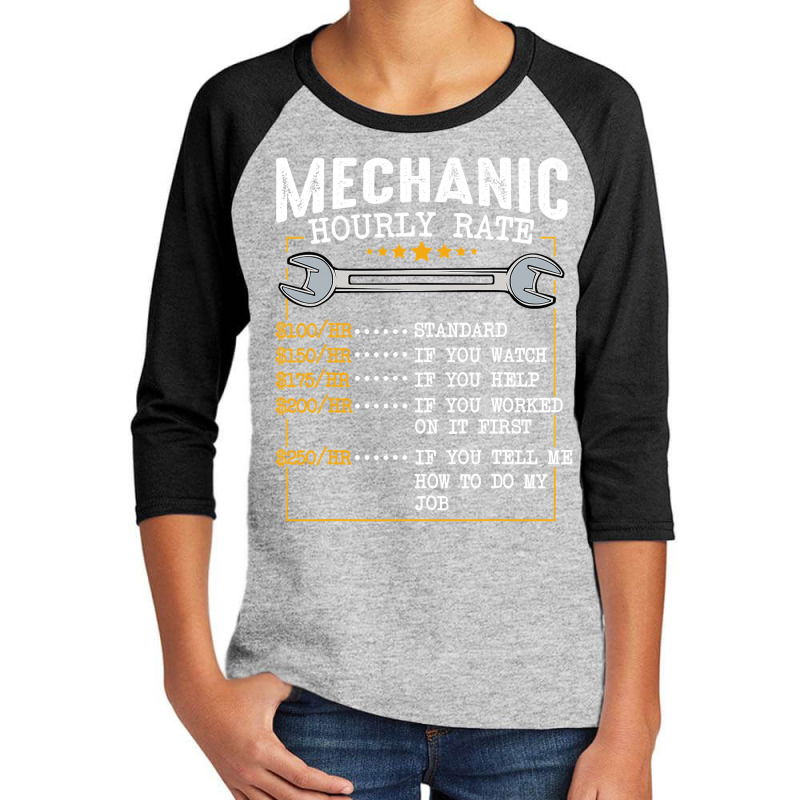 Mechanic Hourly Rate Labor Rates Funny Co Workers Car Lover T Shirt Youth 3/4 Sleeve by HUUY | Artistshot