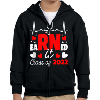 Earned It Class Of 2022 I Rn Registered Nurse Tank Top Youth Zipper Hoodie | Artistshot