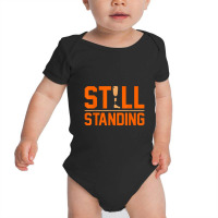 Still Standing Funny Leg Ampu Prosthetic Surgery Graphic Baby Bodysuit | Artistshot