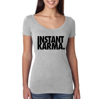 Instant Karma Women's Triblend Scoop T-shirt | Artistshot