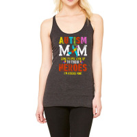 Autism Mom Some People Look Up To Their Heroes For Dark Racerback Tank | Artistshot