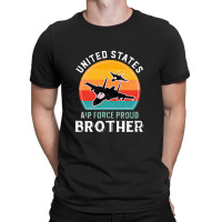 United States Air Force Proud Brother, 4th Of July Independence Day T-shirt | Artistshot