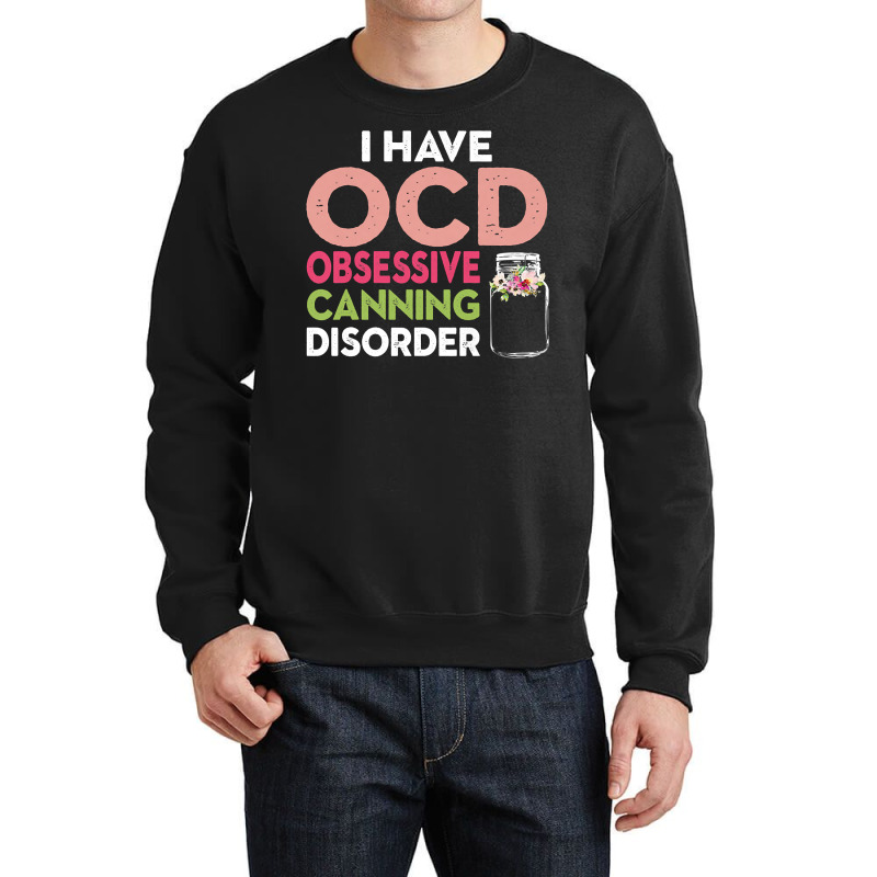 Womens Farm Fresh Ocd Obsessive Canning Disorder Funny Water Bath Prem Crewneck Sweatshirt | Artistshot