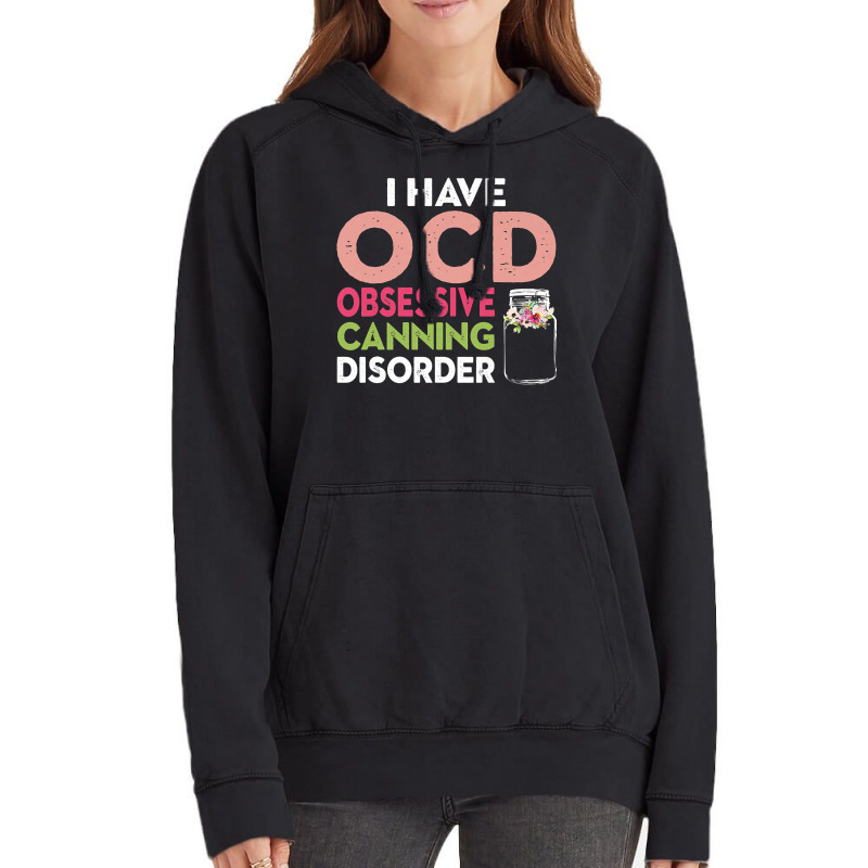 Womens Farm Fresh Ocd Obsessive Canning Disorder Funny Water Bath Prem Vintage Hoodie | Artistshot