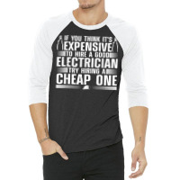 Funny Electrician Art For Men Dad Electronics Engineering T Shirt 3/4 Sleeve Shirt | Artistshot