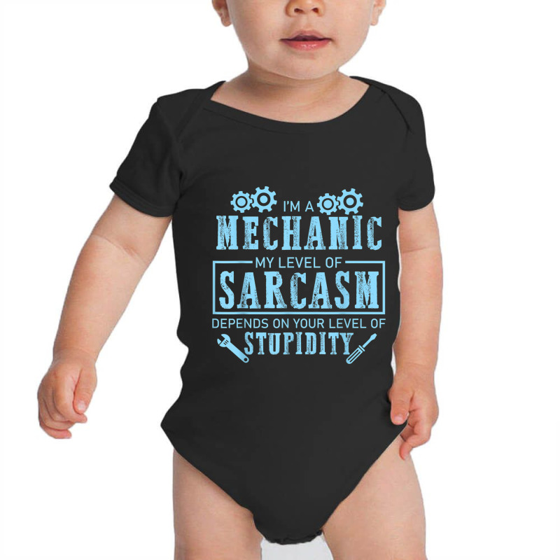 Mechanic Auto Mechanic Level Of Sarcasm Funny Car Mechanic For Baby Bodysuit by urethrapricey | Artistshot