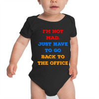 Vintage Not Mad Back To Office After Working From Home Baby Bodysuit | Artistshot