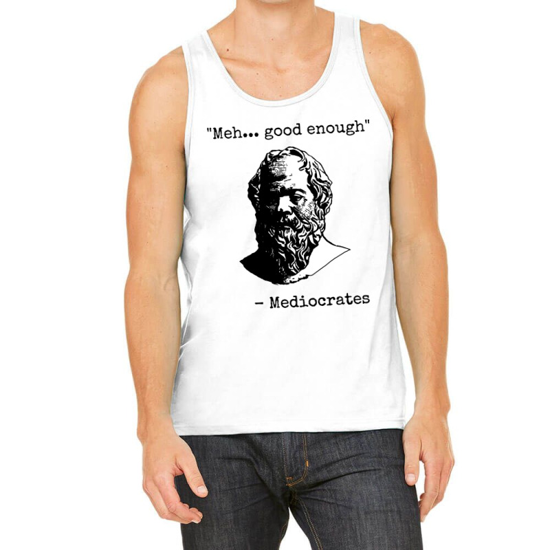 Mediocrates  Good Enough Tank Top | Artistshot