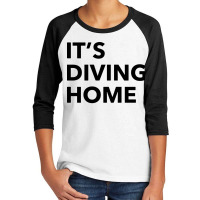 Its Diving Home Football Meme Lover Soccer Youth 3/4 Sleeve | Artistshot