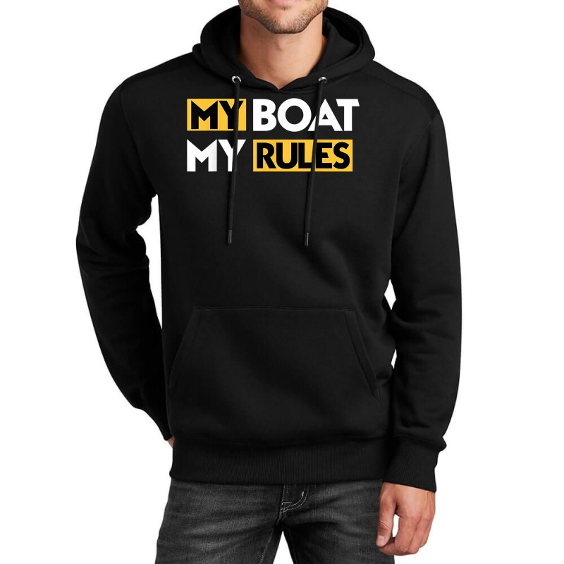 My Boat My Rules Sailboat Sail Boating Captain Sailing Yacht T Shirt Unisex Hoodie | Artistshot