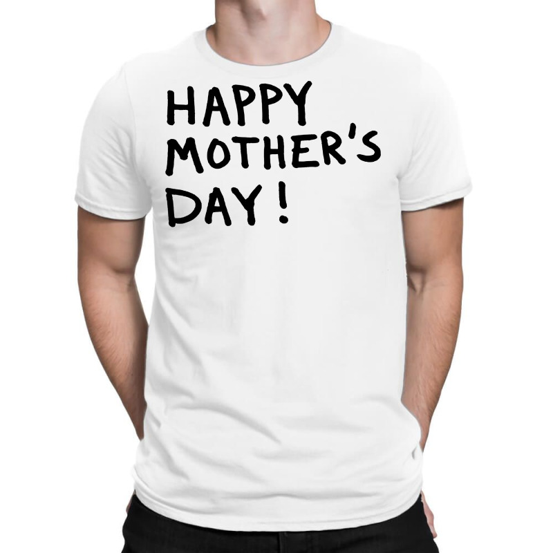 Happy Mothers T-shirt | Artistshot