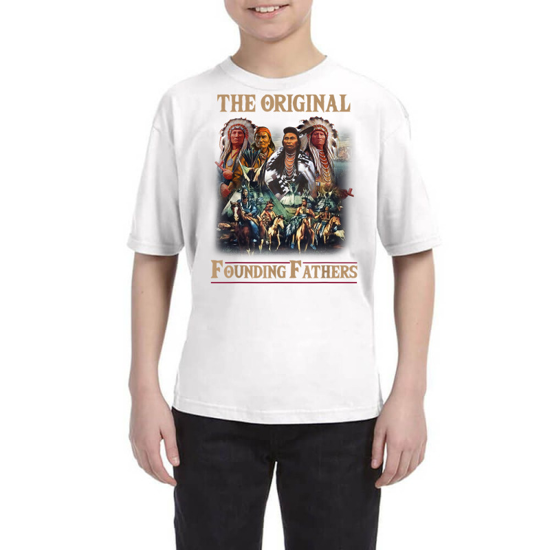 Original Founding Fathers Native American T Shirt Youth Tee | Artistshot