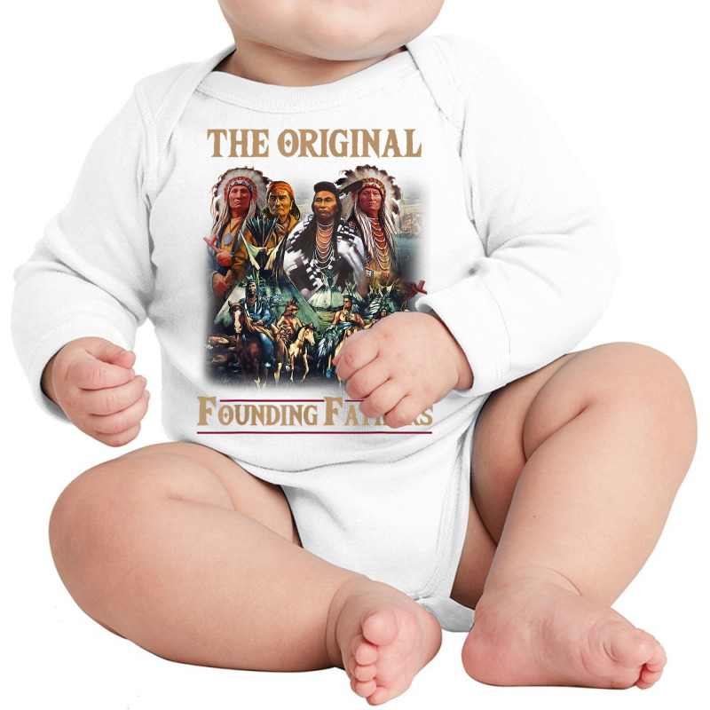 Original Founding Fathers Native American T Shirt Long Sleeve Baby Bodysuit | Artistshot